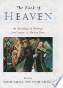 The Book of heaven : an anthology of writings from ancient to modern times /