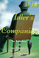 The idler's companion : an anthology of lazy literature /