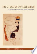 The literature of lesbianism : a historical anthology from Ariosto to Stonewall /