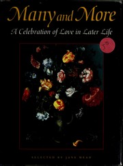 Many and more : a celebration of love in later life /