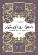 Timeless love : poems, stories, and letters /