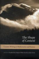 The shape of content : creative writing in mathematics and science /