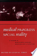 Medical progress and social reality : a reader in nineteenth-century medicine and literature /