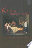 Osler's bedside library : great writers who inspired a great physician /