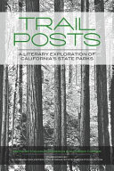 Trail posts : a literary exploration of California's State Parks /