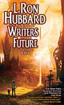 L. Ron Hubbard presents Writers of the future. the year's thirteen best tales from the Writers of the future international writers'  program /