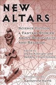 New altars : science fiction and fantasy stories about religion and spirituality /