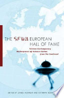 The SFWA European hall of fame : sixteen contemporary masterpieces of science fiction from the Continent /