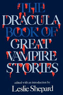 The Dracula book of great vampire stories /