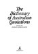 The Dictionary of Australian quotations /