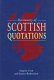 Dictionary of Scottish quotations /