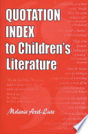 Quotation index to children's literature /