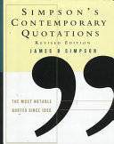 Simpson's contemporary quotations : the most notable quotes from 1950 to the present /