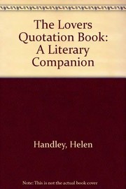 The Lover's quotation book : a literary companion /