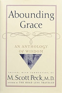 Abounding grace : an anthology of wisdom /