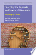 Teaching the canon in 21st century classrooms : challenging genres /