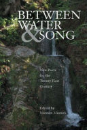 Between water and song : new poets for the twenty-first century /