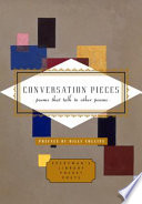 Conversation pieces : poems that talk to other poems /