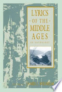 Lyrics of the Middle Ages : an anthology /