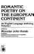 Romantic poetry on the European continent : an English language anthology /