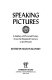 Speaking pictures : a gallery of pictorial poetry from the sixteenth century to the present /