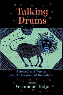 Talking drums : a selection of poems from Africa south of the Sahara /