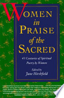 Women in praise of the sacred : 43 centuries of spiritual poetry by women /