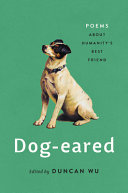 Dog-eared : poems about humanity's best friend /