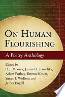 On human flourishing : a poetry anthology /