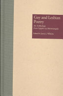 Gay and lesbian poetry : an anthology from Sappho to Michaelangelo /