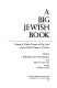 A Big Jewish book : poems & other visions of the Jews from tribal times to present /