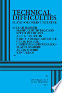 Technical difficulties : plays for online theatre /