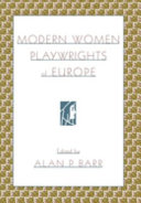 Modern women playwrights of Europe /