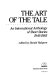 The Art of the tale : an international anthology of short stories, 1945-1985 /