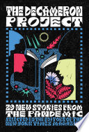 The Decameron project : 29 new stories from the pandemic /