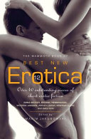 The mammoth book of best new erotica.