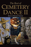 The best of Cemetery dance II / edited by Richard Chizmar.