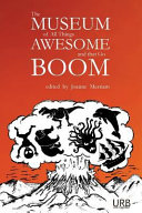 The museum of all things awesome and that go boom /