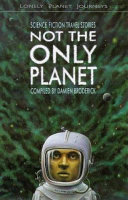 Not the only planet : science fiction travel stories /