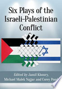 Six plays of the Israeli-Palestinian Conflict /