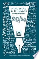 20/20 : 20 listas geniales de 20 pensadores sobresalientes.