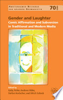 Gender and laughter : comic affirmation and subversion in traditional and modern media /
