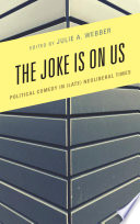 The joke is on us : political comedy in (late) neoliberal times /