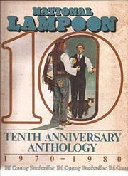 National Lampoon tenth anniversary anthology, 1970-1980.