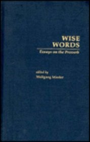 Wise words : essays on the proverb /