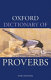 Oxford dictionary of proverbs /