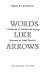 Words like arrows : a collection of Yiddish folk sayings /