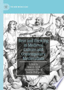 Beer and Brewing in Medieval Culture and Contemporary Medievalism /