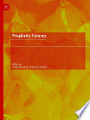 Prophetic Futures /