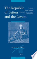 The Republic of Letters and the Levant /